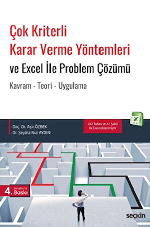 Çok Kriterli Karar Verme Yöntemleri ve Excel ile Problem Çözümü