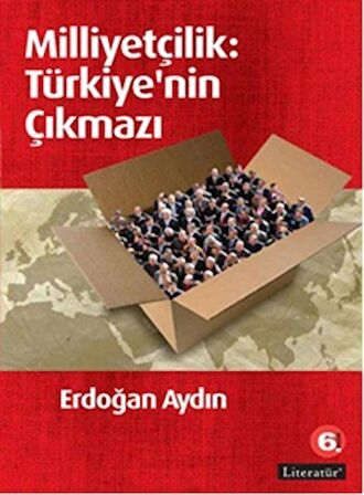 Milliyetçilik: Türkiye'nin Çıkmazı