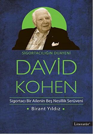 Sigortacılığın Duayeni David Kohen