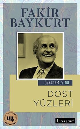 Dost Yüzleri - Özyaşam Öyküsü: 08