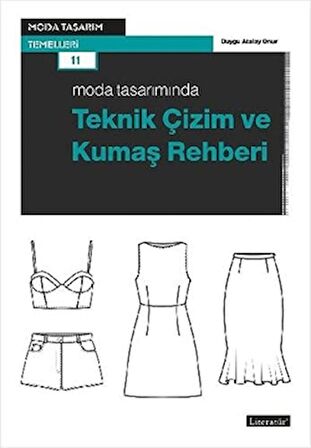 Moda Tasarımında Teknik Çizim ve Kumaş Rehberi