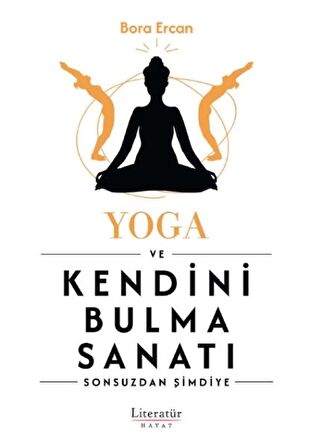 Yoga ve Kendini Bulma Sanatı