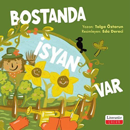 Bostanda İsyan Var / Tolga Öztorun