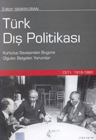 Türk Dış Politikası Cilt 1: 1919-1980