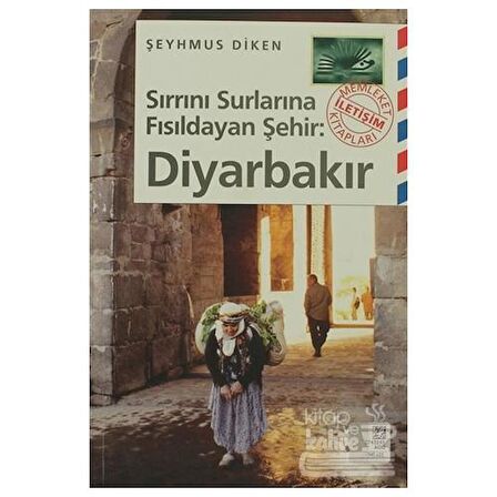 Sırrını Surlarına Fısıldayan Şehir: Diyarbakır