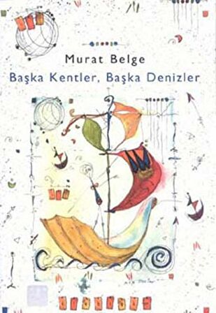 Başka Kentler, Başka Denizler 1