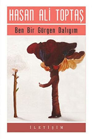 Ben Bir Gürgen Dalıyım