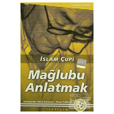 Mağlubu Anlatmak