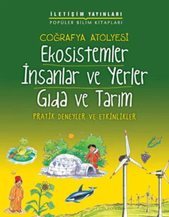 Ekosistemler - İnsanlar ve Yerler - Gıda ve Tarım