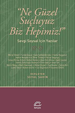 Ne Güzel Suçluyuz Biz Hepimiz!
