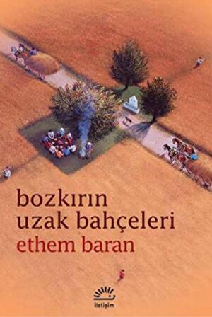 Bozkırın Uzak Bahçeleri