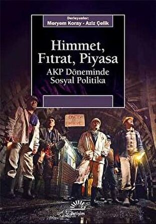 Himmet, Fıtrat, Piyasa