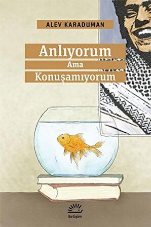 Anlıyorum Ama Konuşamıyorum