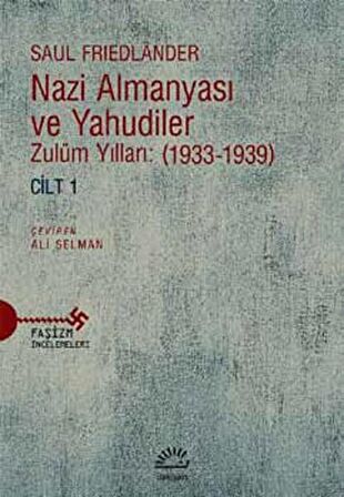 Nazi Almanyası ve Yahudiler Cilt 1