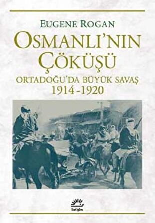 Osmanlı’nın Çöküşü