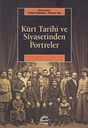 Kürt Tarihi ve Siyasetinden Portreler