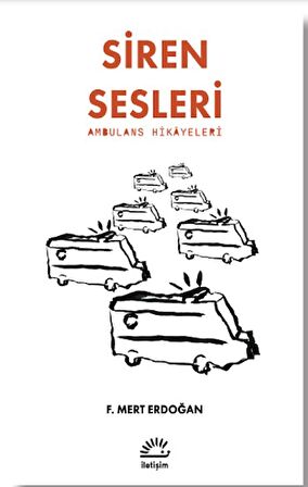 Siren Sesleri -Ambulans Hikayeleri