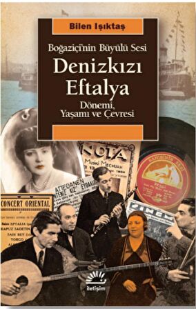 Denizkızı Eftalya - Boğaziçi’nin Büyülü Sesi Dönemi, Yaşamı ve Çevresi