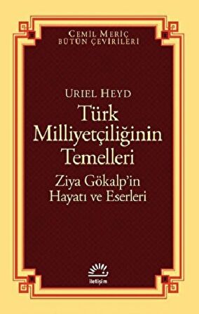 Türk Milliyetçiliğinin Temelleri - Ziya Gökalp’in Hayatı ve Eserleri