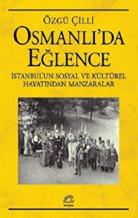 Osmanlı’da Eğlence