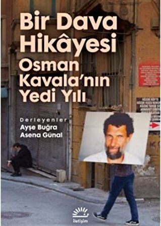 Bir Dava Hikayesi & Osman Kavala'nın Yedi Yılı