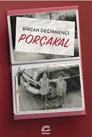 Porçakal / Bircan Değirmenci