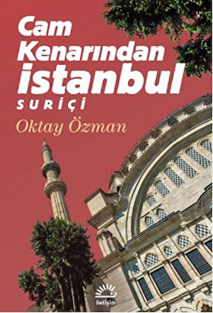 Cam Kenarından İstanbul Suriçi
