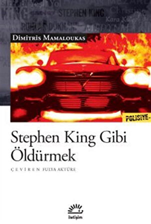 Stephen King Gibi Öldürmek / Dimitris Mamaloukas