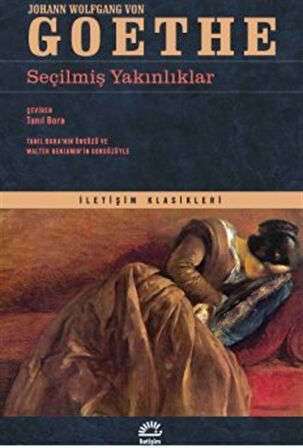 Seçilmiş Yakınlıklar / Johann Wolfgang Goethe