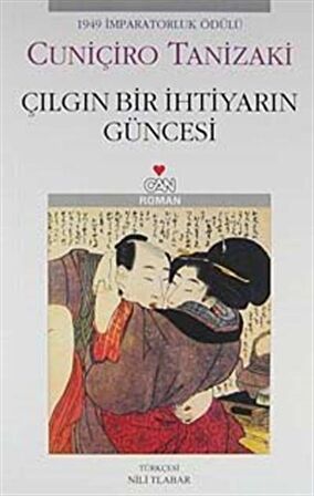 Çılgın Bir İhtiyarın Güncesi / Cuniçiro Tanizaki