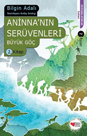 Aninnanın Serüvenleri - Büyük Göç 2