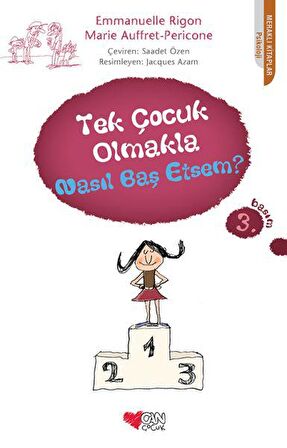 Tek Çocuk Olmakla Nasıl Baş Etsem?