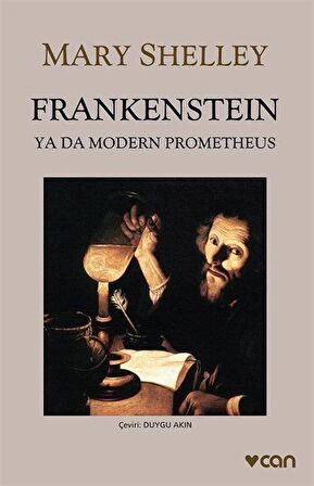 Frankenstein ya da Modern Prometheus / Mary Shelley