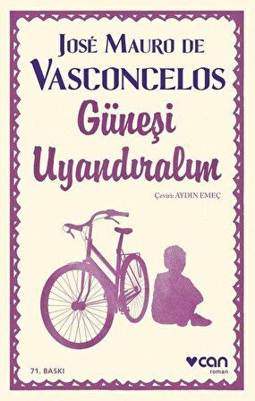Güneşi Uyandıralım - Jose Mauro De Vasconcelos