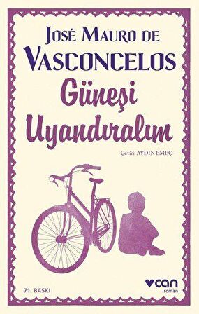 Güneşi Uyandıralım - Jose Mauro De Vasconcelos