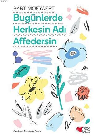 Bugünlerde Herkesin Adı Affedersin