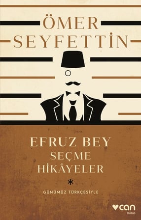 Efruz Bey ve Seçme Hikâyeler (Günümüz Türkçesiyle)