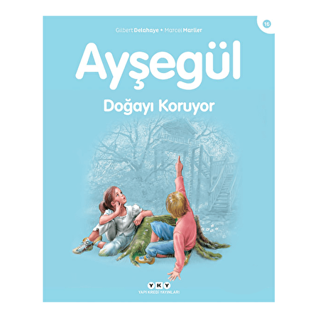 Ayşegül Doğayı Koruyor