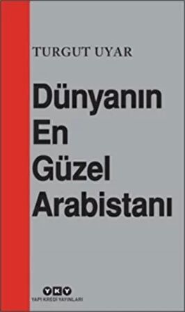 Dünyanın En Güzel Arabistanı