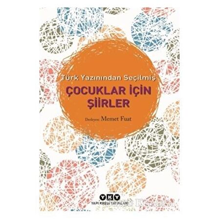 Türk Yazınından Seçilmiş Çocuklar İçin Şiirler