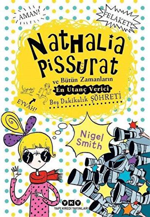 Nathalia Pissurat ve Bütün Zamanların En Utanç Verici Beş Dakikalık Şöhreti - 3