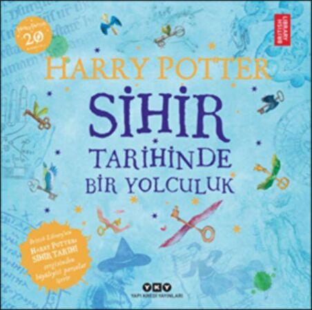 Harry Potter - Sihir Tarihinde Bir Yolculuk