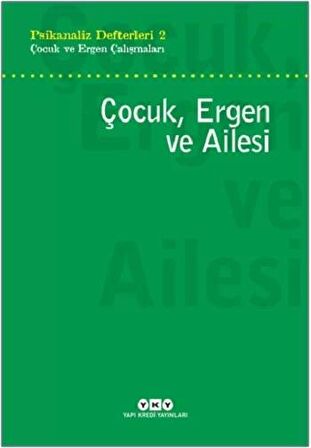 Çocuk, Ergen ve Ailesi