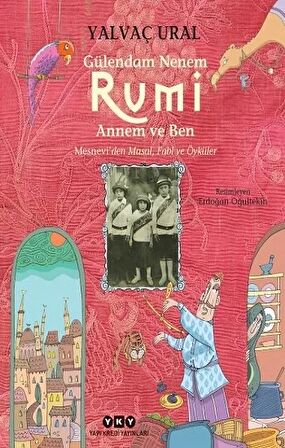 Gülendam Nenem RUMİ Annem ve Ben