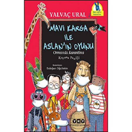 Mavi Karga ile Aslan’ın Oyunu / Ormanda Karantina - Korona Paniği