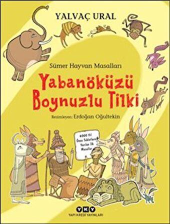 Sümer Hayvan Masalları - Yabanöküzü Boynuzlu Tilki