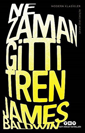 Ne Zaman Gitti Tren / James Baldwin