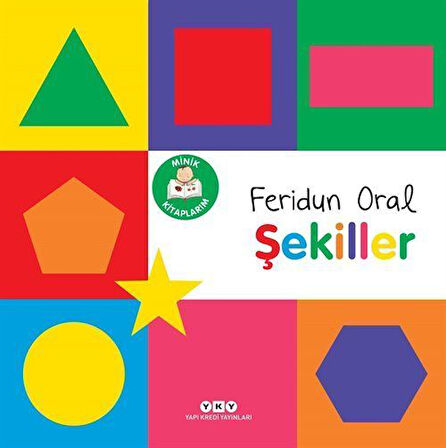 Minik Kitaplarım / Şekiller / Feridun Oral