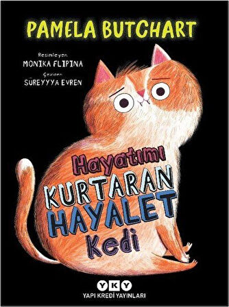 Hayatımı Kurtaran Hayalet Kedi / Pamela Butchart