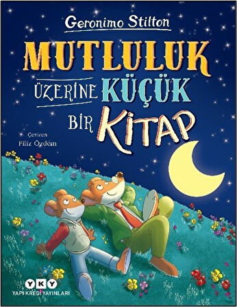 Mutluluk Üzerine Küçük Bir Kitap / Geronimo Stilton